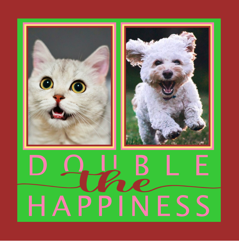 Double the Happiness pet photo design for two pets, custom frames, wall art, and personalized keepsakes