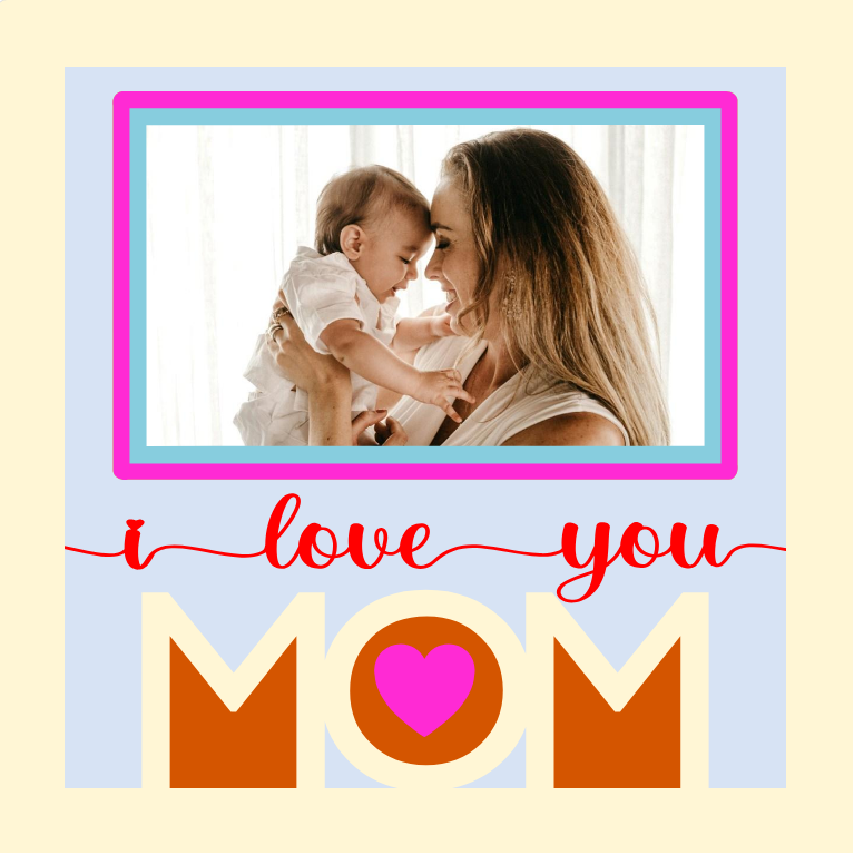 I Love You Mom alternate photo design for custom gifts framed prints and keepsakes for mom