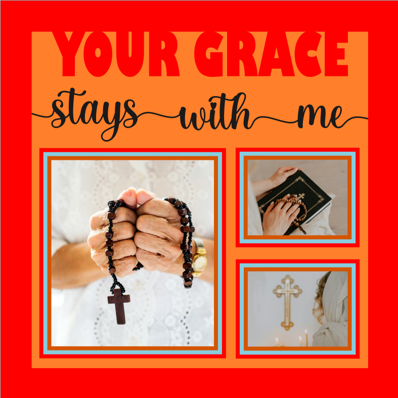 Your Grace Stays with Me SVG appreciation quote for keepsakes framed art and handmade gifts