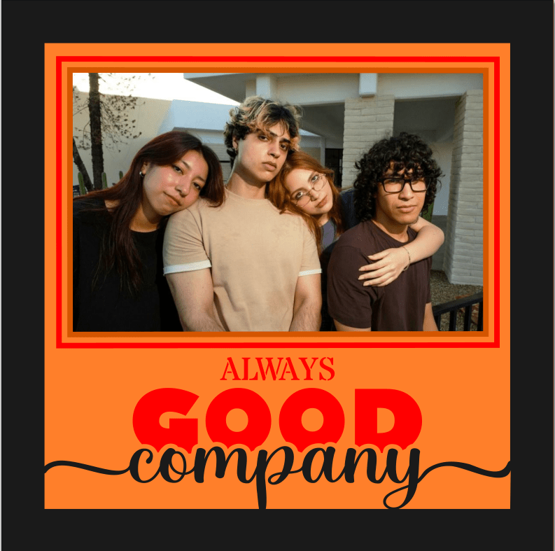 Always Good Company Photo Design | Friend Keepsake Wall Art