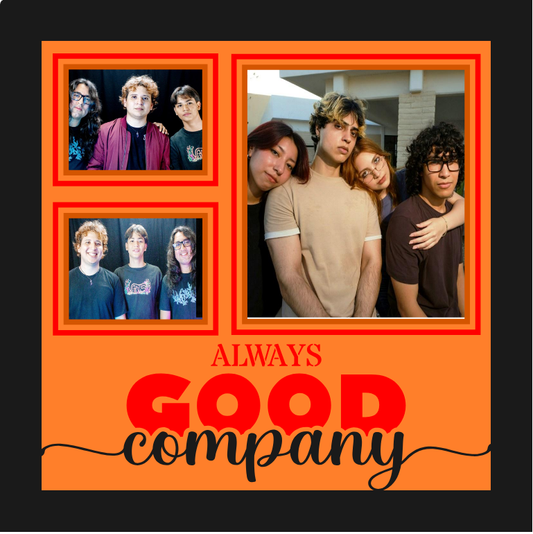 Always Good Company friend photo design for framed memories, custom gifts, and meaningful home décor