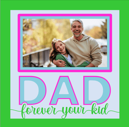 Dad, Forever Your Kid SVG | Father Child Memory Photo Design