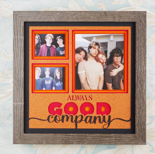 Always Good Company Photo Design | Friend Keepsake Wall Art