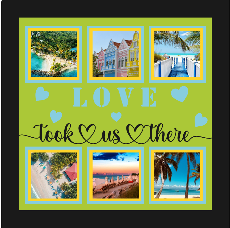 Love Took Us There travel photo design for romantic vacation memories framed prints and keepsakes