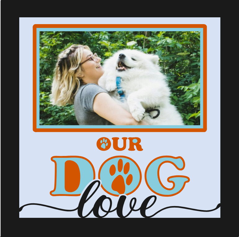 Our Big Love pet photo design for custom frames, keepsakes, and personalized pet home décor
