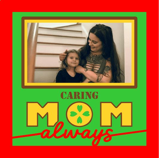 Caring Mom Always Photo Design | Mom Keepsake Wall Art