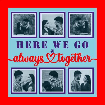 Here We Go & Always Together Photo Design | Romantic Couple Keepsake