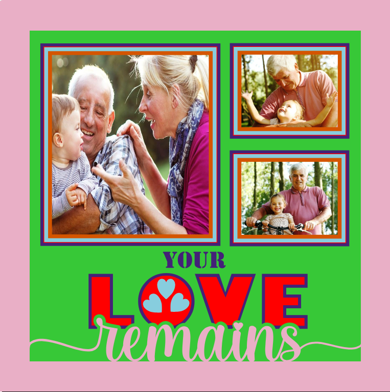 Your Love Remains memorial photo design for tribute frames remembrance gifts and memory displays